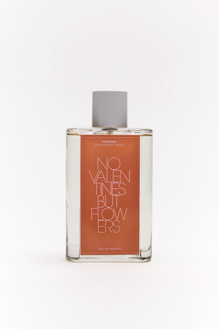 ZARA WEEKLY MOOD THURSDAY - NO VALENTINES BUT FLOWERS 75 ML (2.54 FL. OZ)